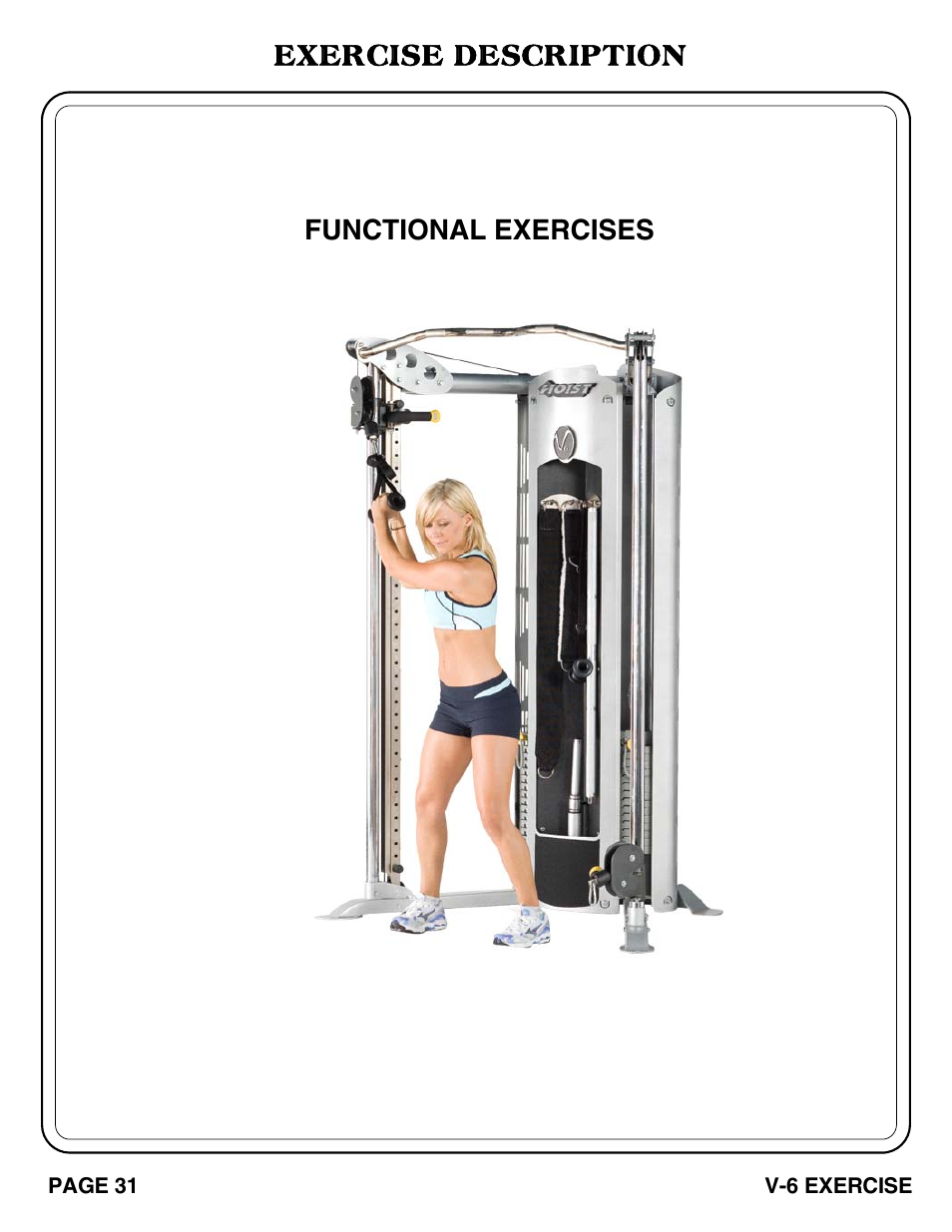 Exercise description, Functional exercises | Hoist Fitness V-6 EXERCISE User Manual | Page 32 / 37