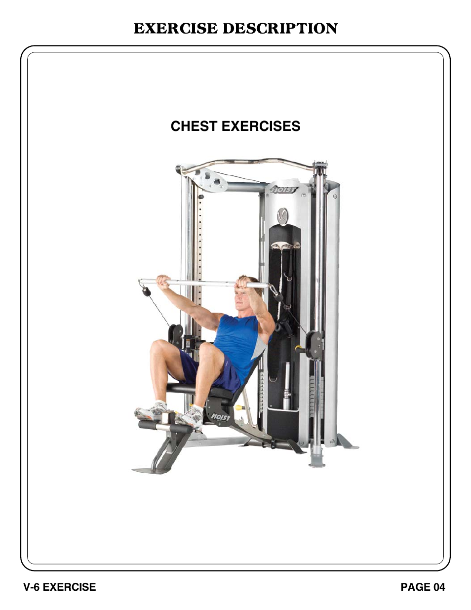 Exercise description, Chest exercises | Hoist Fitness V-6 EXERCISE User Manual | Page 5 / 37