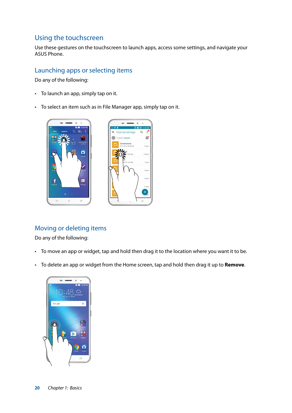 Using the touchscreen, Launching apps or selecting items, Moving or deleting items | Asus ZenFone 3 Laser ZC551KL User Manual | Page 20 / 117