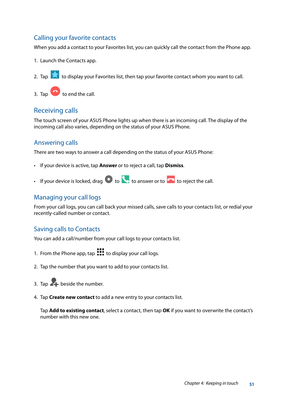 Receiving calls, Calling your favorite contacts, Answering calls | Managing your call logs, Saving calls to contacts | Asus ZenFone 3 Laser ZC551KL User Manual | Page 51 / 117
