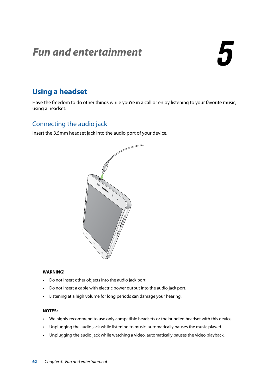 5 fun and entertainment, Using a headset, Connecting the audio jack | Fun and entertainment, 5fun and entertainment | Asus ZenFone 3 Laser ZC551KL User Manual | Page 62 / 117
