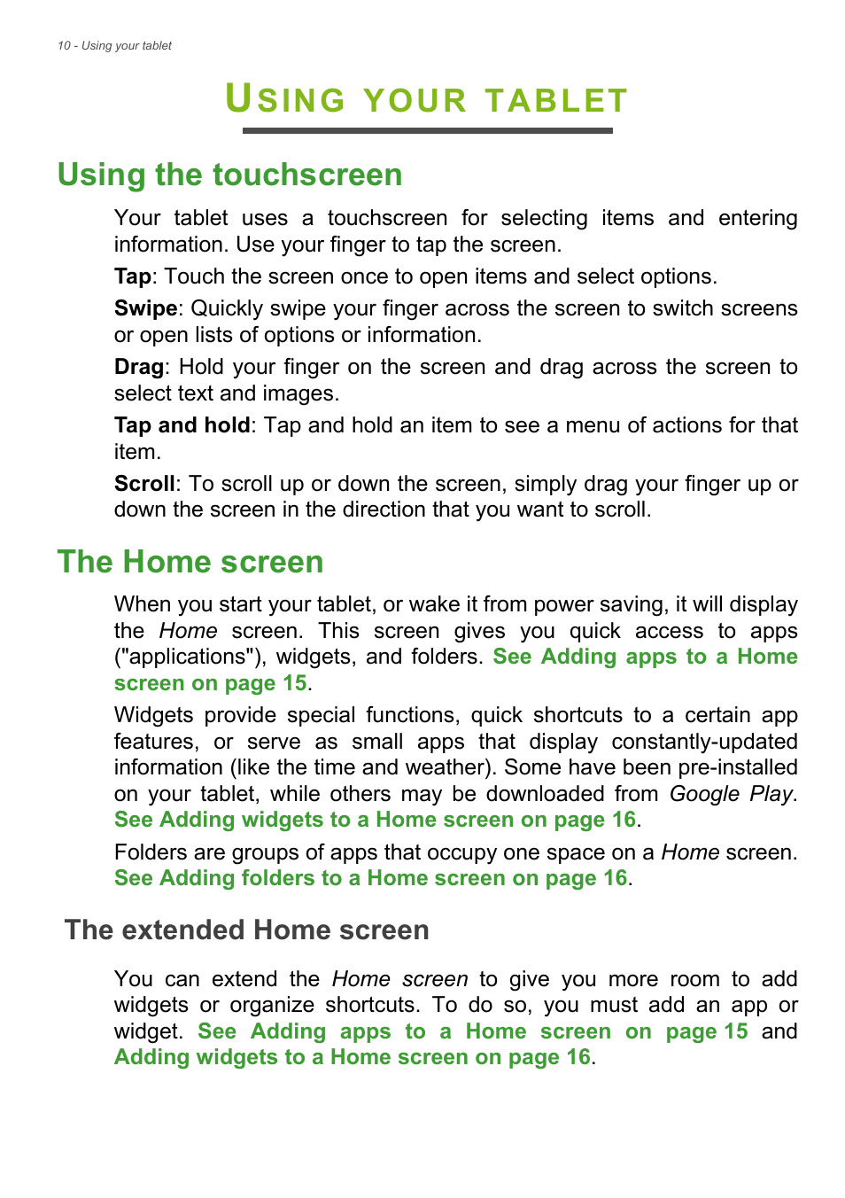 Using your tablet, Using the touchscreen, The home screen | The extended home screen, Using the touchscreen the home screen, Sing, Your, Tablet using the touchscreen | Acer Iconia Tab 10 A3-A40 User Manual | Page 10 / 57