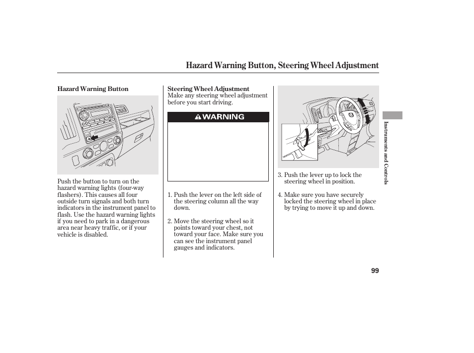 Hazard warning button, steering wheel adjustment | HONDA 2013 Ridgeline User Manual | Page 107 / 424