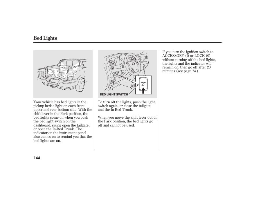 Bed lights | HONDA 2013 Ridgeline User Manual | Page 152 / 424