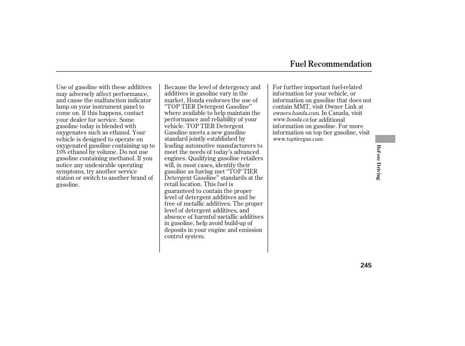 Fuel recommendation | HONDA 2013 Ridgeline User Manual | Page 253 / 424