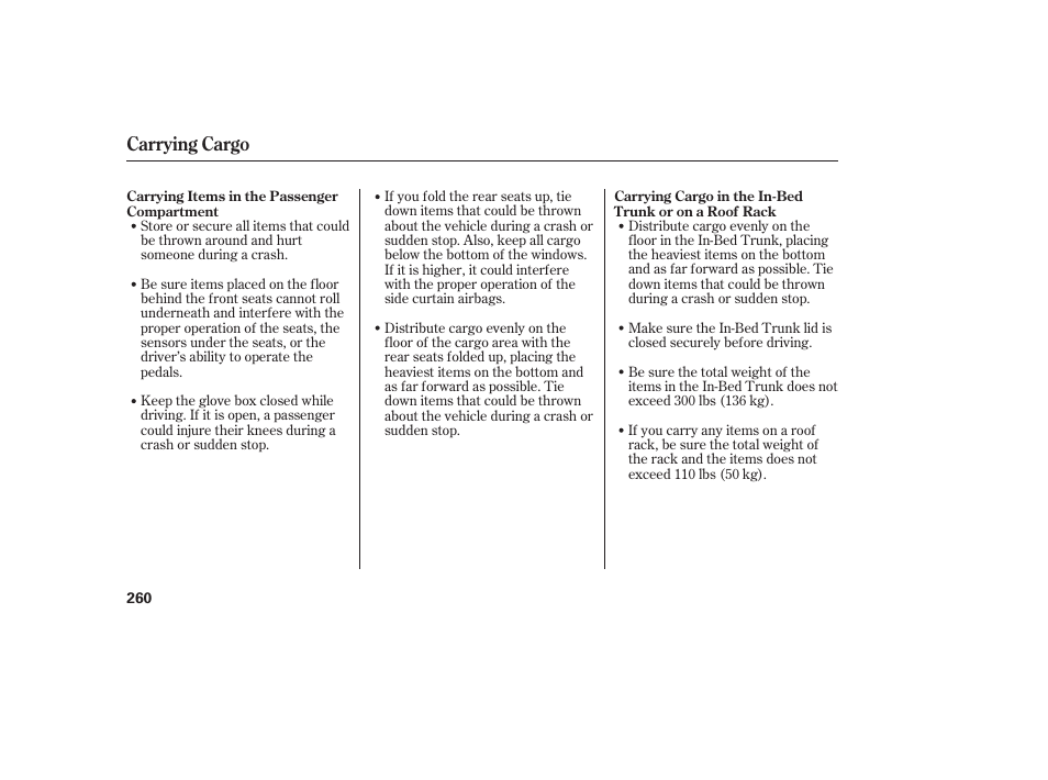 Carrying cargo | HONDA 2013 Ridgeline User Manual | Page 268 / 424