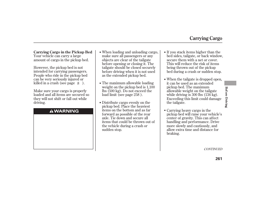 Carrying cargo | HONDA 2013 Ridgeline User Manual | Page 269 / 424