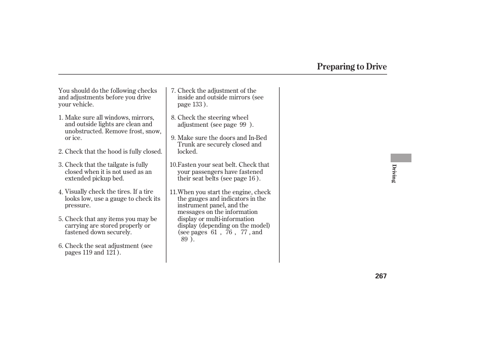 Preparing to drive | HONDA 2013 Ridgeline User Manual | Page 275 / 424