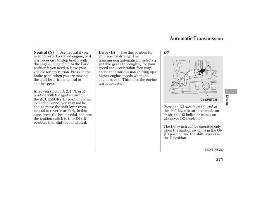 Automatic transmission | HONDA 2013 Ridgeline User Manual | Page 279 / 424