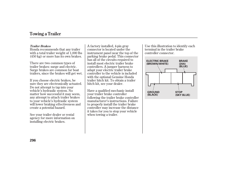 Towing a trailer | HONDA 2013 Ridgeline User Manual | Page 304 / 424