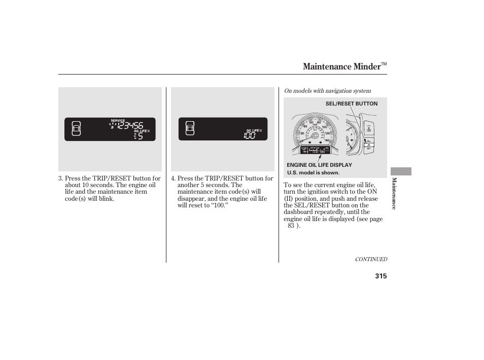 Maintenance minder | HONDA 2013 Ridgeline User Manual | Page 323 / 424