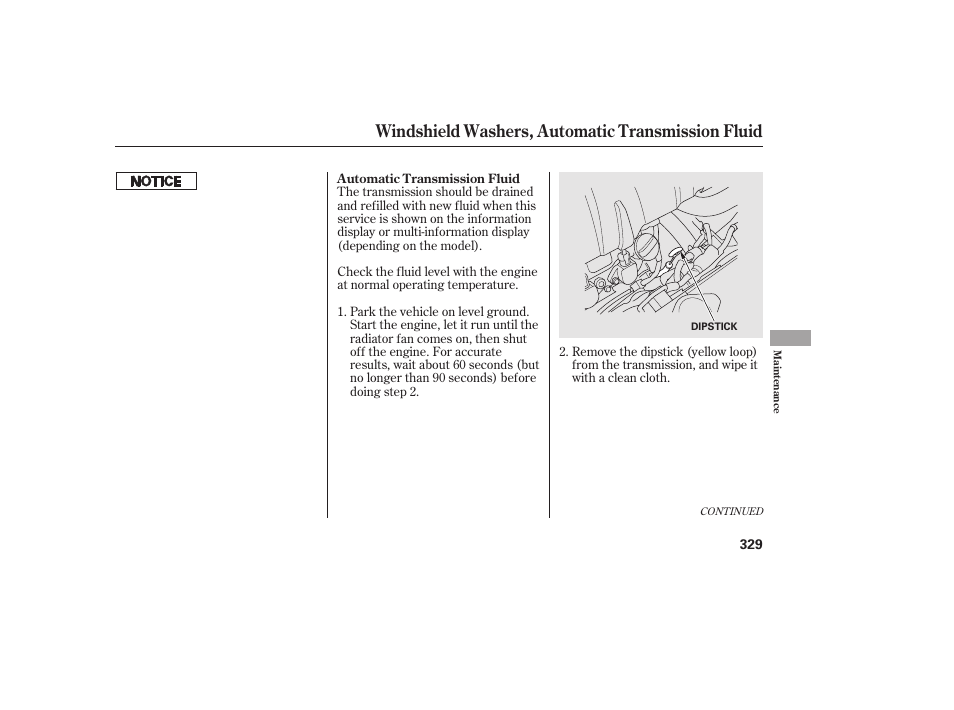 Windshield washers, automatic transmission fluid | HONDA 2013 Ridgeline User Manual | Page 337 / 424