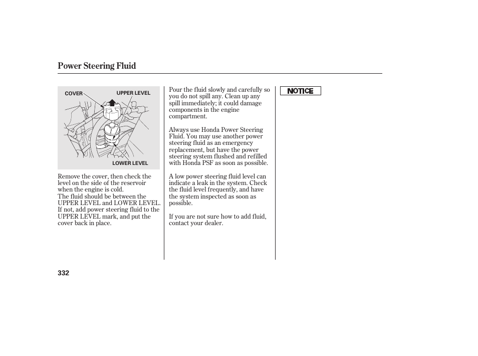 Power steering fluid | HONDA 2013 Ridgeline User Manual | Page 340 / 424