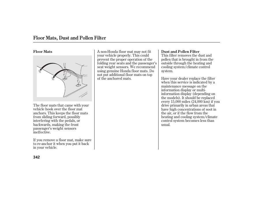 Floor mats, dust and pollen filter | HONDA 2013 Ridgeline User Manual | Page 350 / 424