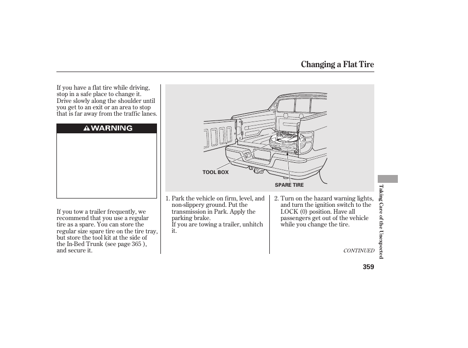 Changing a flat tire | HONDA 2013 Ridgeline User Manual | Page 367 / 424