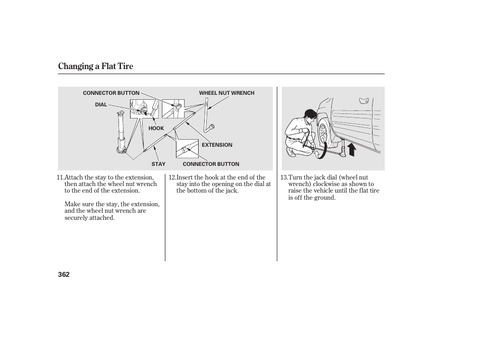 Changing a flat tire | HONDA 2013 Ridgeline User Manual | Page 370 / 424