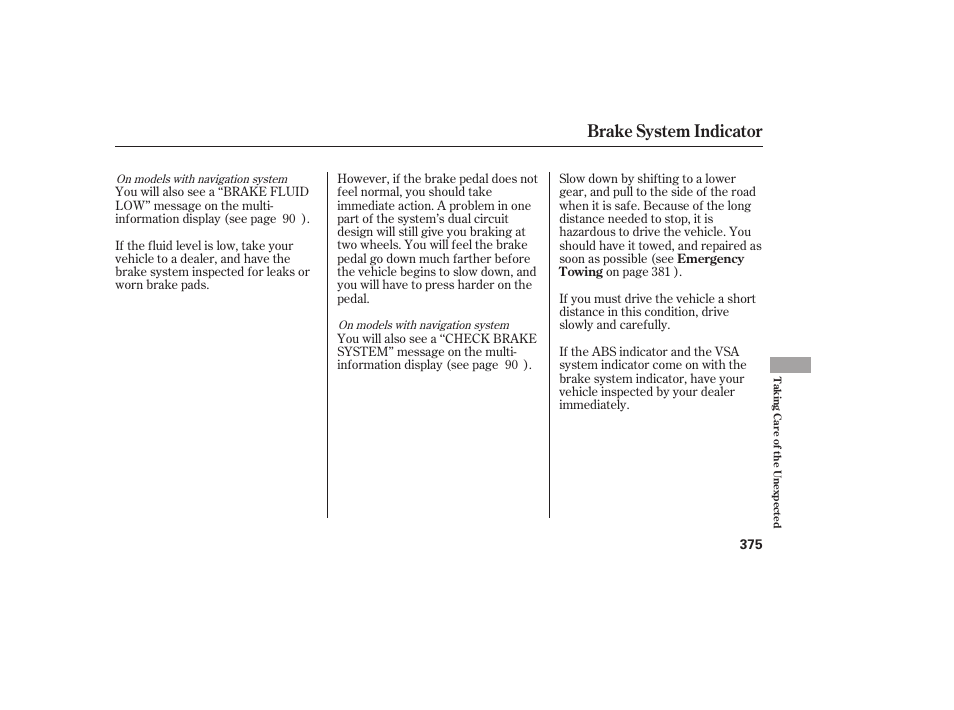 Brake system indicator | HONDA 2013 Ridgeline User Manual | Page 383 / 424