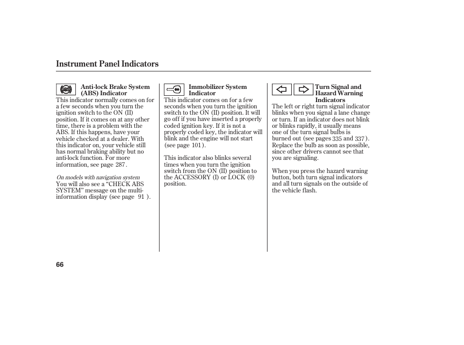 Instrument panel indicators | HONDA 2013 Ridgeline User Manual | Page 74 / 424