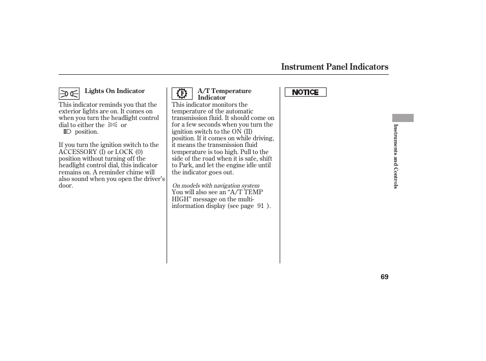 Instrument panel indicators | HONDA 2013 Ridgeline User Manual | Page 77 / 424