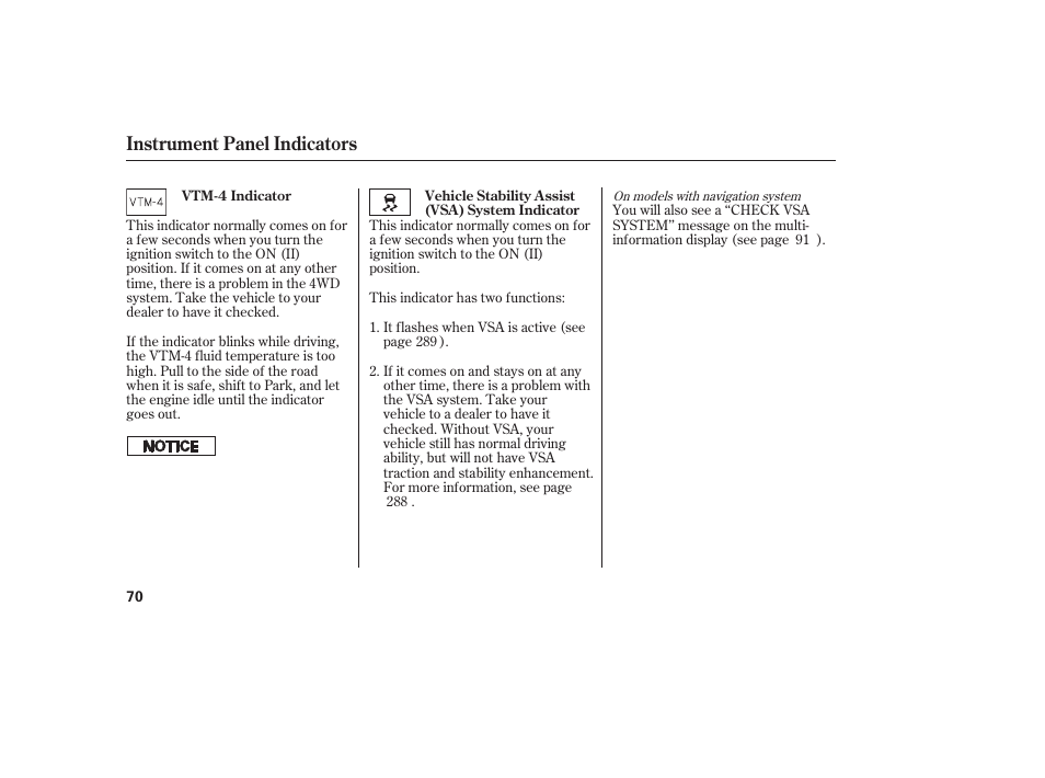 Instrument panel indicators | HONDA 2013 Ridgeline User Manual | Page 78 / 424