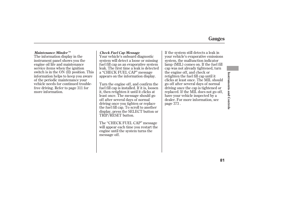 Gauges | HONDA 2013 Ridgeline User Manual | Page 89 / 424