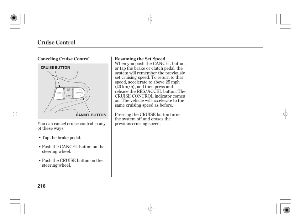 Cruise control | HONDA 2011 Civic Hybrid User Manual | Page 222 / 374