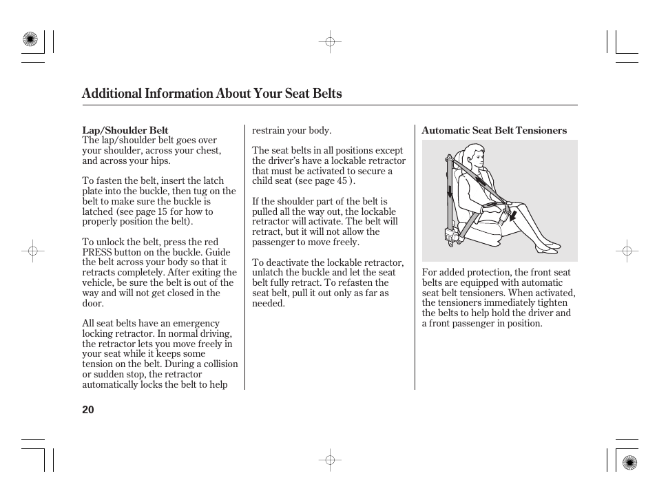 Additional information about your seat belts | HONDA 2011 Civic Hybrid User Manual | Page 26 / 374