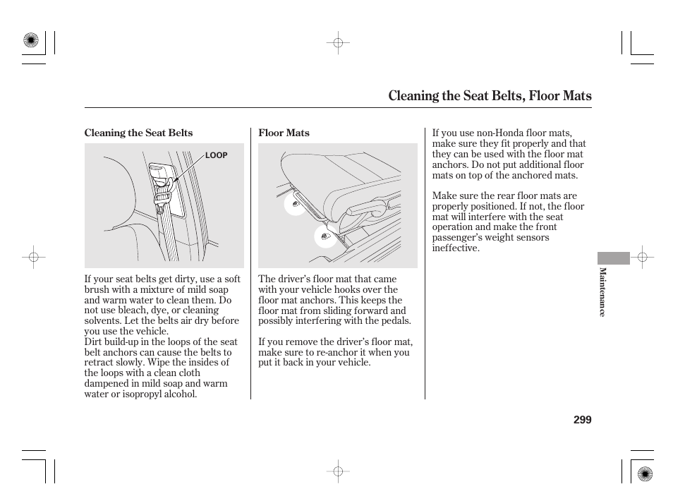 Cleaning the seat belts, floor mats | HONDA 2011 Civic Hybrid User Manual | Page 305 / 374