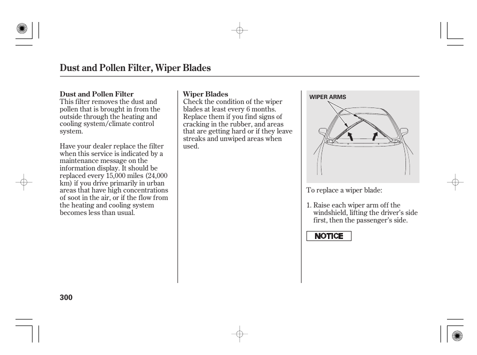 Dust and pollen filter, wiper blades | HONDA 2011 Civic Hybrid User Manual | Page 306 / 374