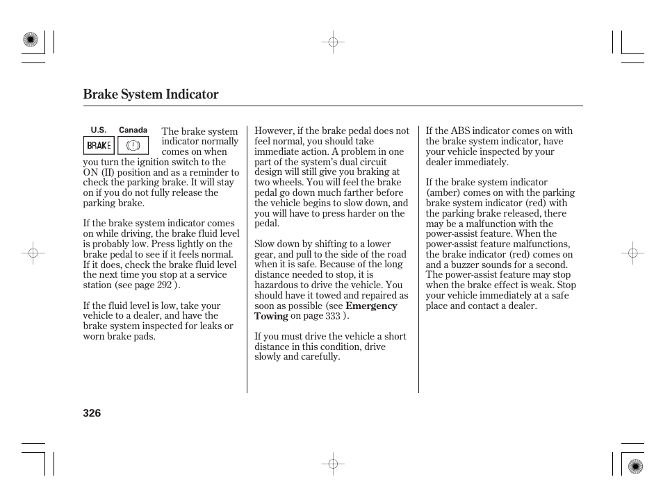 Brake system indicator | HONDA 2011 Civic Hybrid User Manual | Page 332 / 374