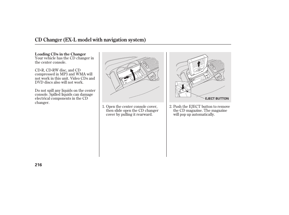 Cd changer (ex-l model with navigation system) | HONDA 2010 CR-V User Manual | Page 222 / 446