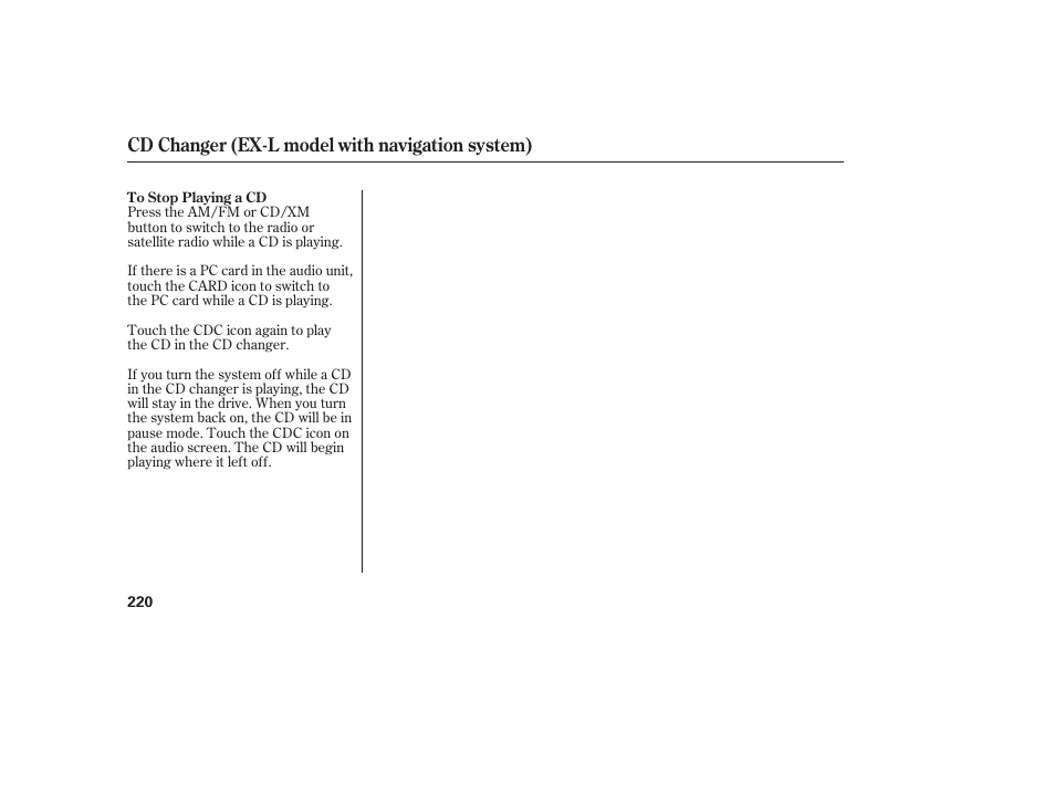Cd changer (ex-l model with navigation system) | HONDA 2010 CR-V User Manual | Page 226 / 446