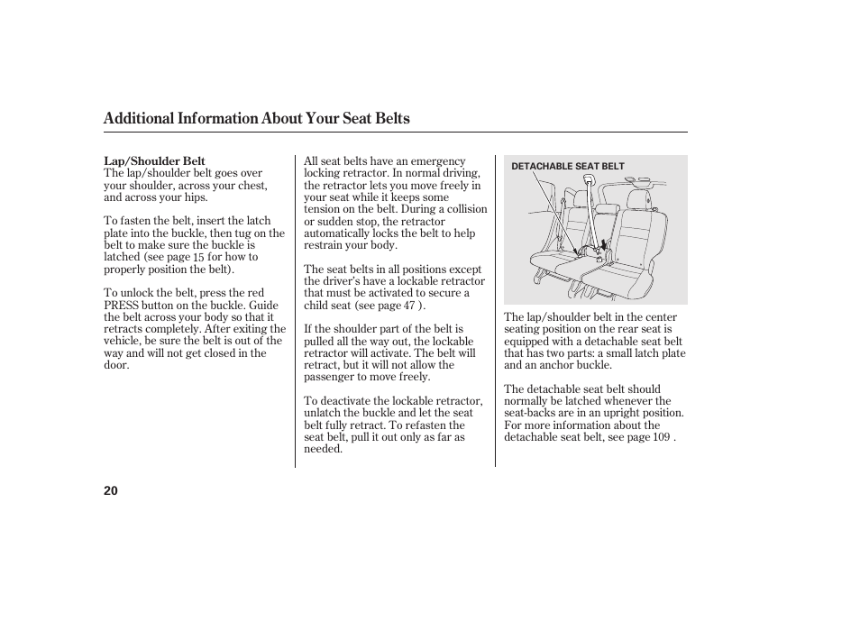 Additional information about your seat belts | HONDA 2010 CR-V User Manual | Page 26 / 446