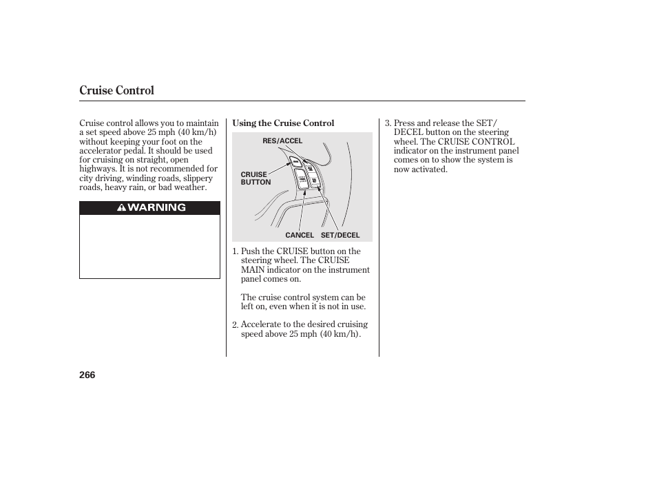 Cruise control | HONDA 2010 CR-V User Manual | Page 272 / 446