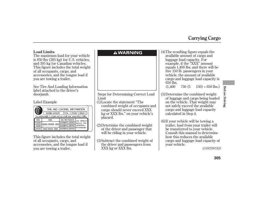 Carrying cargo | HONDA 2010 CR-V User Manual | Page 311 / 446