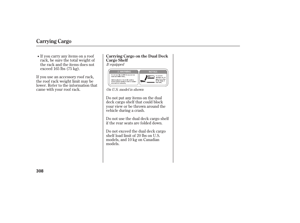 Carrying cargo | HONDA 2010 CR-V User Manual | Page 314 / 446