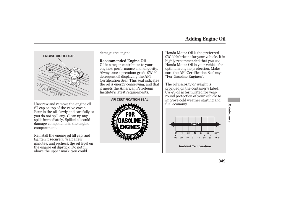 Adding engine oil | HONDA 2010 CR-V User Manual | Page 355 / 446