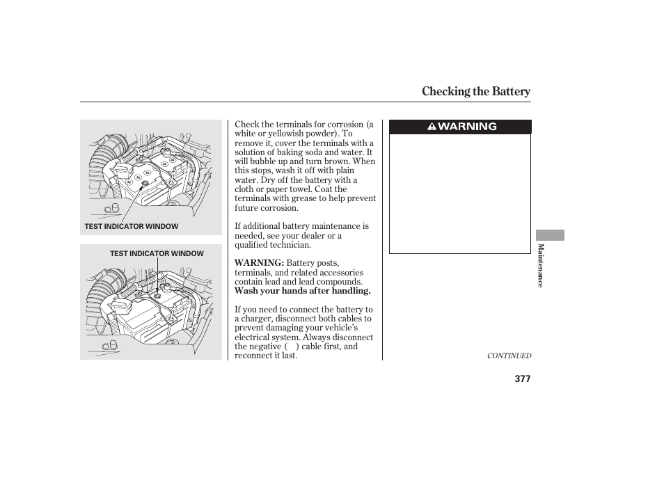 Checking the battery | HONDA 2010 CR-V User Manual | Page 383 / 446
