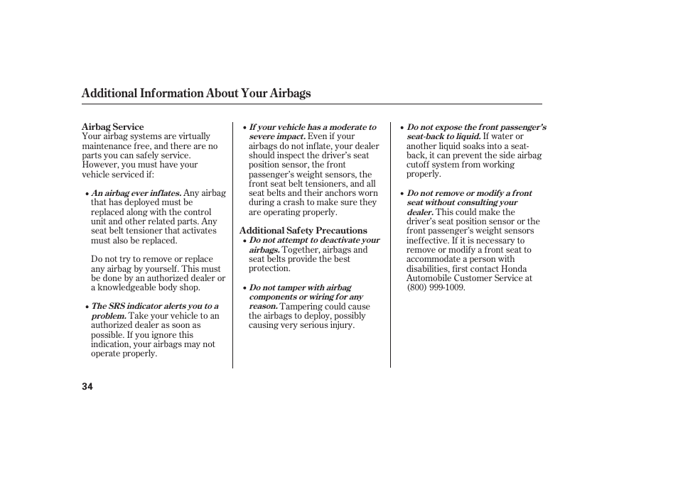 Additional information about your airbags | HONDA 2010 CR-V User Manual | Page 40 / 446