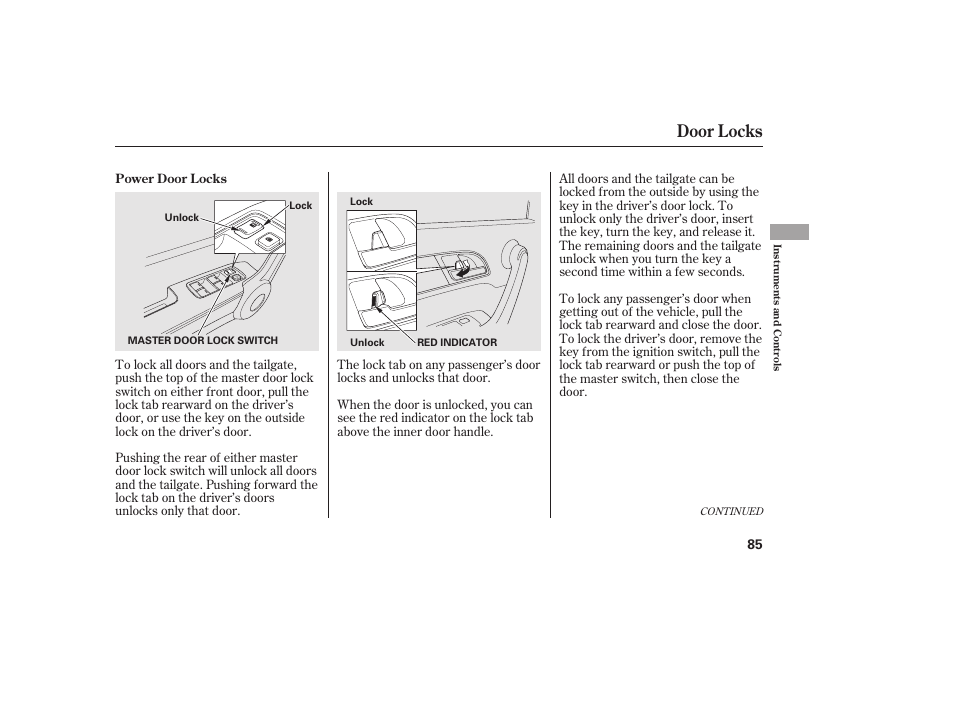 Door locks | HONDA 2010 CR-V User Manual | Page 91 / 446