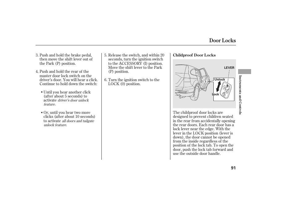 Door locks | HONDA 2010 CR-V User Manual | Page 97 / 446