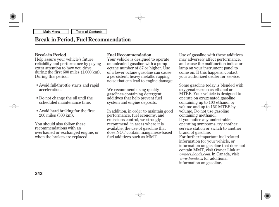 Break-in period, fuel recommendation | HONDA 2010 Civic Hybrid User Manual | Page 245 / 368