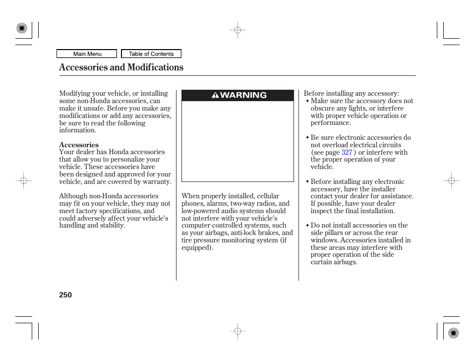 Accessories and modifications | HONDA 2010 Civic Hybrid User Manual | Page 253 / 368