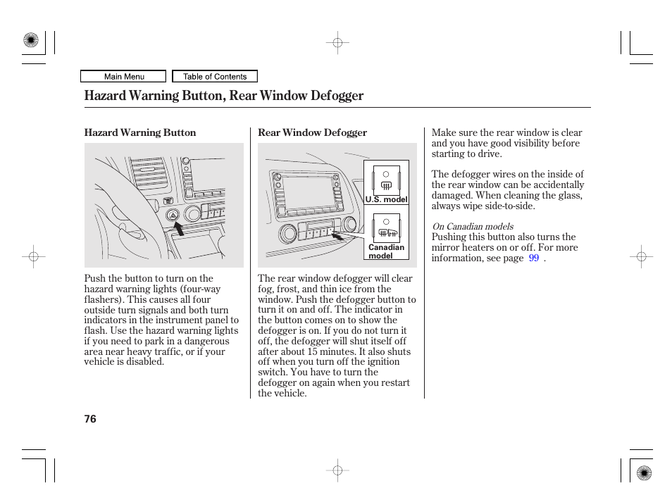 Hazard warning button, rear window defogger | HONDA 2010 Civic Hybrid User Manual | Page 79 / 368