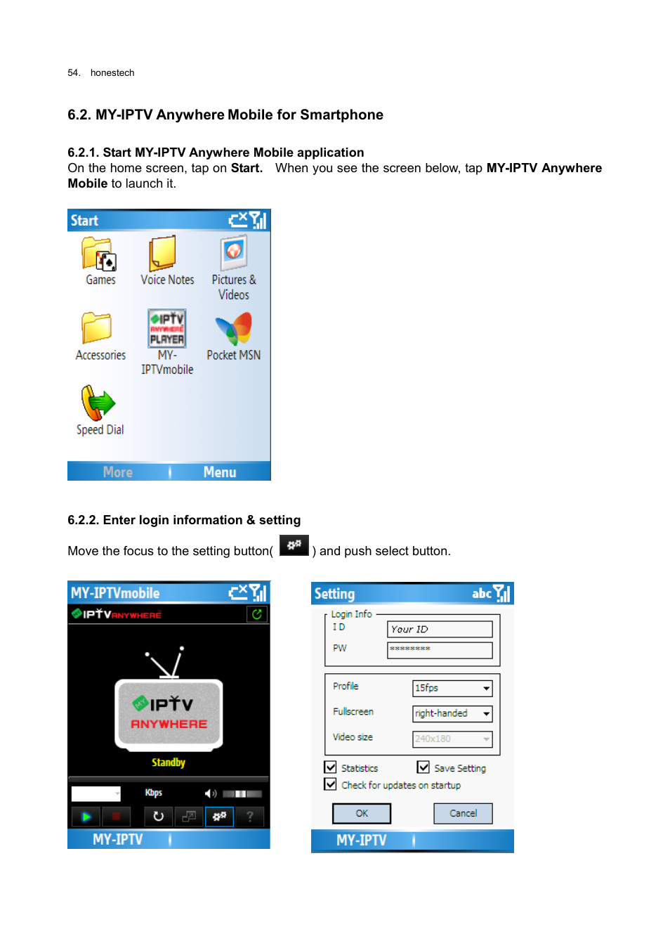 My-iptv anywhere mobile for smartphone, Start my-iptv anywhere mobile application, Enter login information & setting | My-iptv anywhere, Mobile for smartphone | Honestech MY-IPTV Anywhere Mobile 2.0 Deluxe User Manual | Page 54 / 78