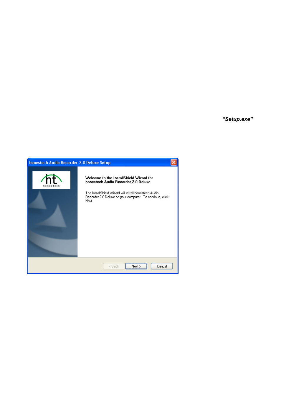 Honestech audio recorder 2.0 deluxe installation, Installing honestech audio recorder 2.0 deluxe, The installation process will start automatically | Click [next>] to continue the installation, Honestech, Udio, Ecorder, Eluxe, Nstallation | Honestech Audio Recorder 2.0 Deluxe User Manual | Page 7 / 49