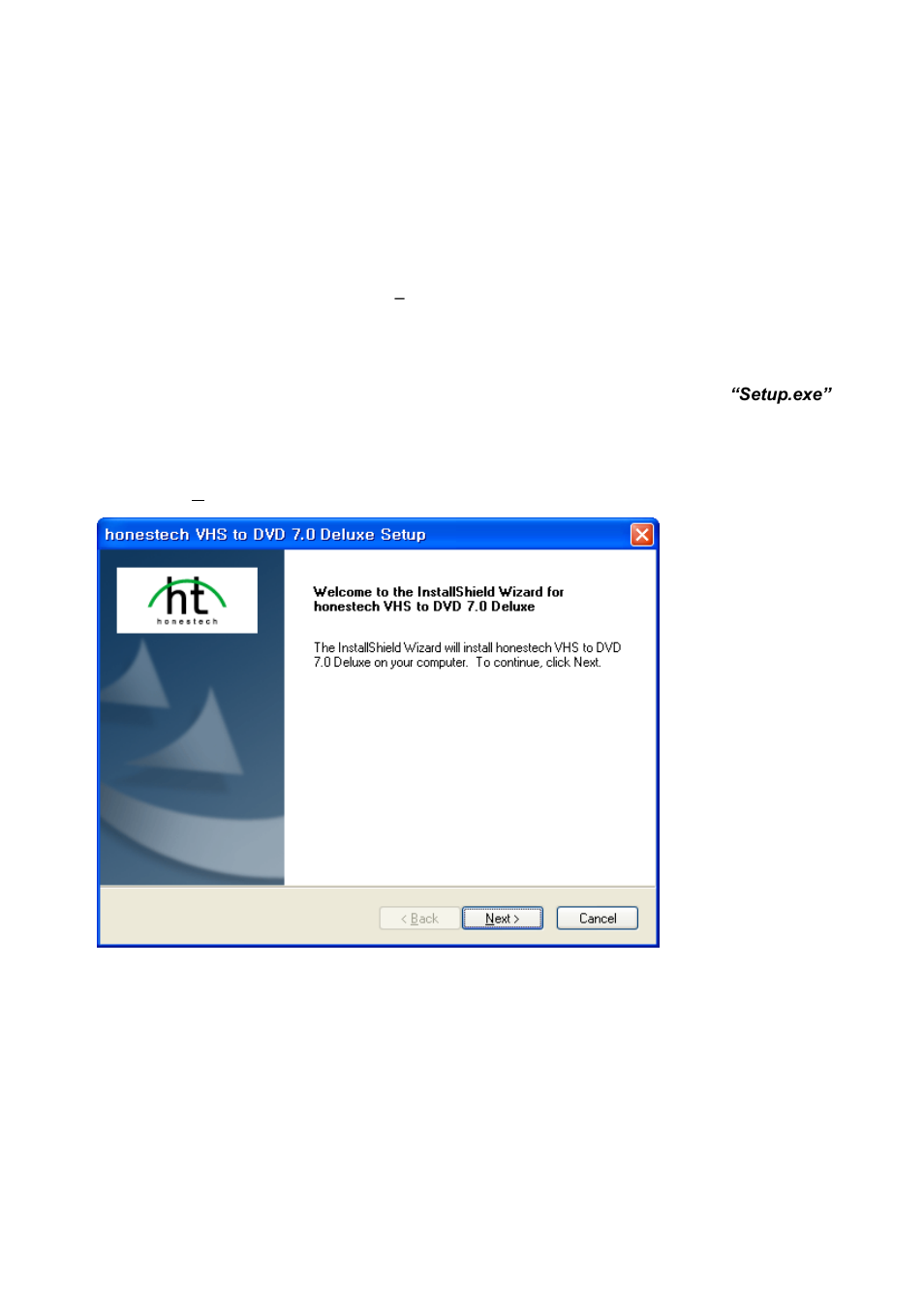 Honestech vhs to dvd 7.0 deluxe installation, Installing honestech vhs to dvd 7.0 deluxe | Honestech VHS to DVD 7.0 Deluxe User Manual | Page 9 / 78