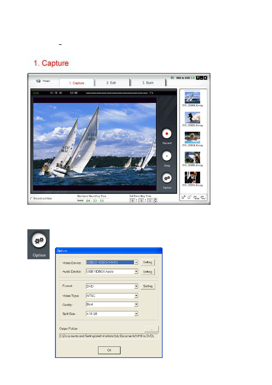 Step 1 – capture, 1 option button, Step 1 | Capture | Honestech Video to DVD Converter Suite User Manual | Page 22 / 85