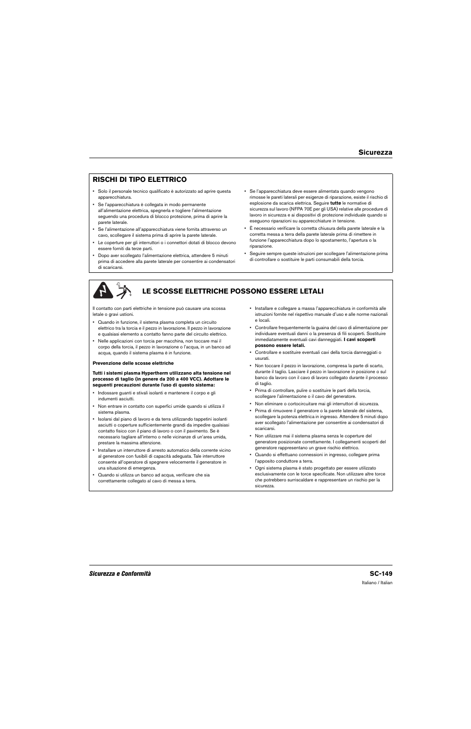 Rischi di tipo elettrico, Le scosse elettriche possono essere letali, Sicurezza rischi di tipo elettrico | Sicurezza e conformità sc-149 | Hypertherm 80669C Rev.2 User Manual | Page 149 / 304