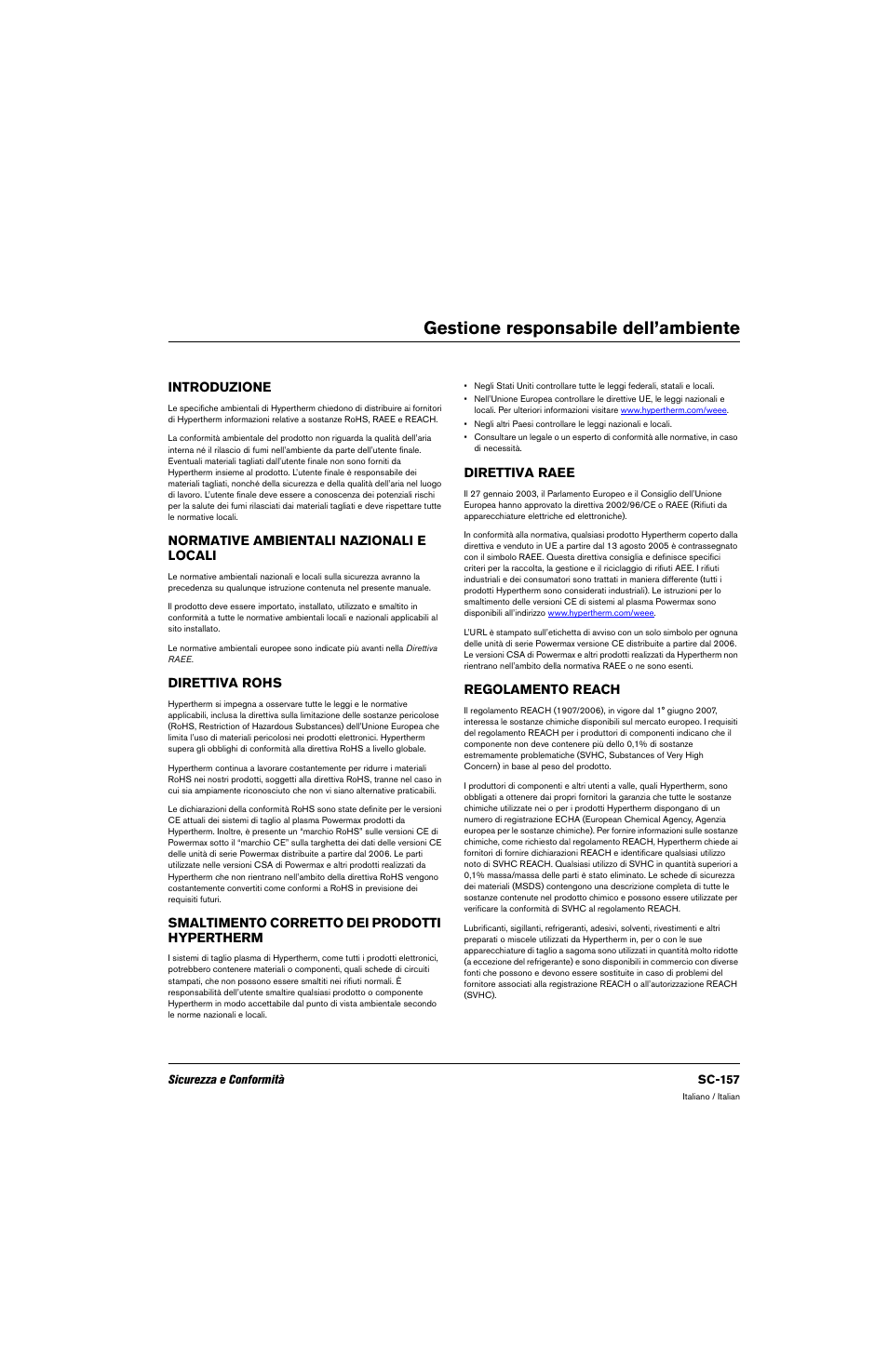 Gestione responsabile dell’ambiente, Introduzione, Normative ambientali nazionali e locali | Direttiva rohs, Smaltimento corretto dei prodotti hypertherm, Direttiva raee, Regolamento reach | Hypertherm 80669C Rev.2 User Manual | Page 157 / 304